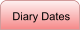 Diary Dates